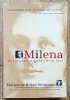 Margarete Buber-Neumann Milena. The Tragic Story of Kafka's Great Love